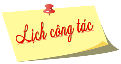 LỊCH LÀM VIỆC CỦA BGH TỪ NGÀY 16/5-20/5/2022