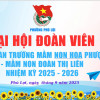 ĐẠI HỘI ĐOÀN VIÊN LIÊN CHI ĐOÀN TRƯỜNG MN HOA PHƯỢNG- MN ĐOÀN THỊ LIÊN NHIỆM KỲ 2025 – 2026